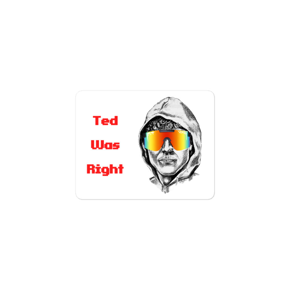 Ted Was Right