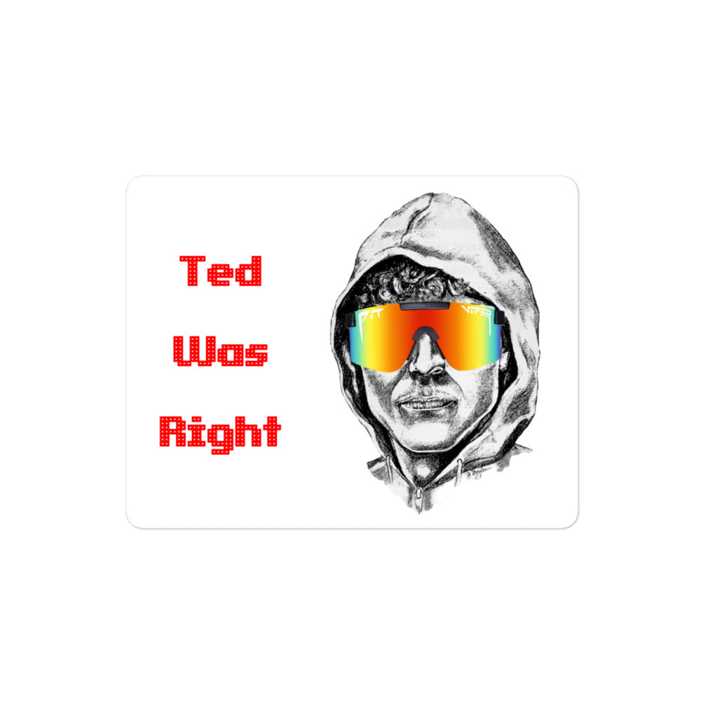 Ted Was Right